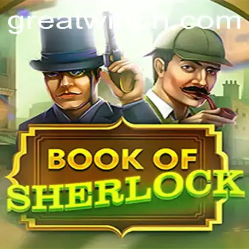 Book of Sherlock: Unraveling Mysteries with Great Wins