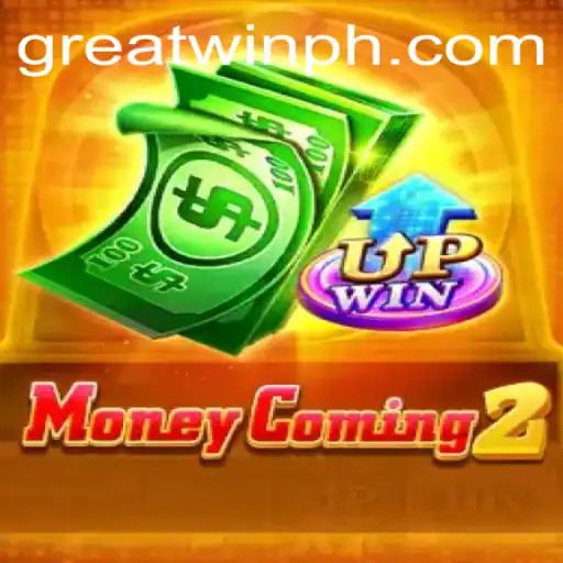 MoneyComing2: Unlocking GreatWin Opportunities